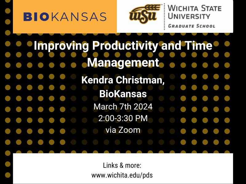 Improving productivity and time management session with kendra christman biokansas. March 7 2024 2-3:30pm via zoom