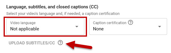 Red arrow points at the greyed out Upload Subtitles/CC link in the YouTube Video Upload process