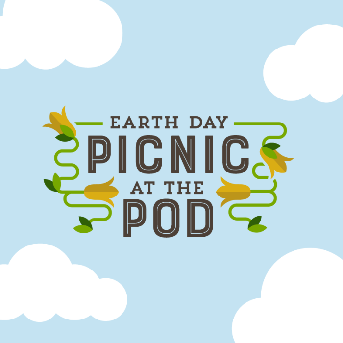 Earth Day Picnic at the Pod graphic