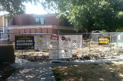 The Rhatigan Student Center may look messy, but business is still up and running.