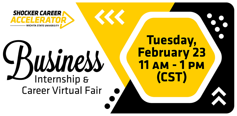 Business Internship & Career Virtual Fair | Tuesday, February 23 | 11 AM - 1 PM (CST)