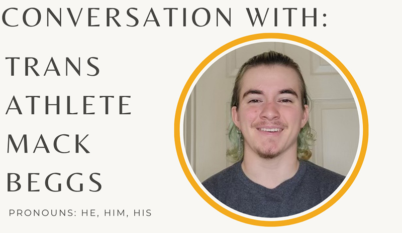 Office of Diversity and Inclusion to host trans-athlete and LGBTQ+ Advocate Mack Beggs for Trans Day of Visibility.