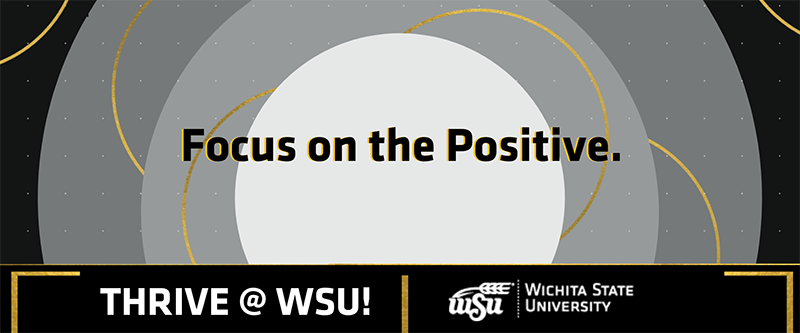 Focus on the positive