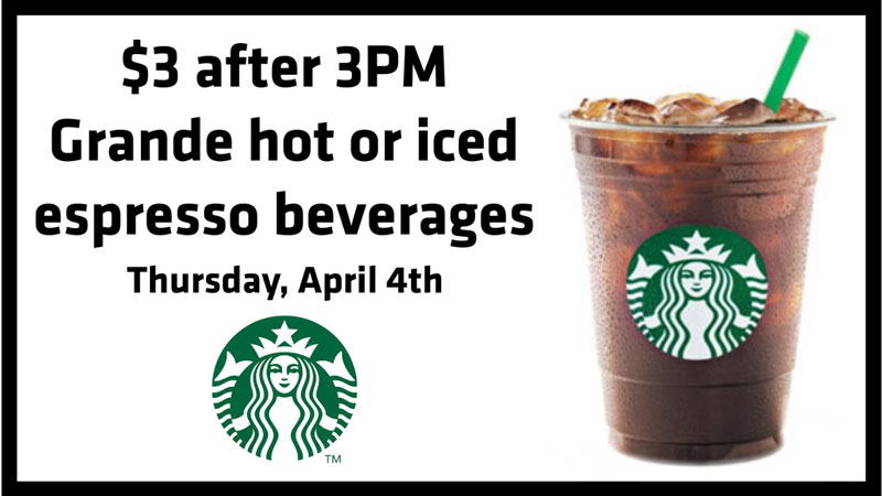 Starbucks special April 4, 2019