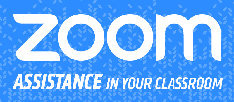 Zoom assistance