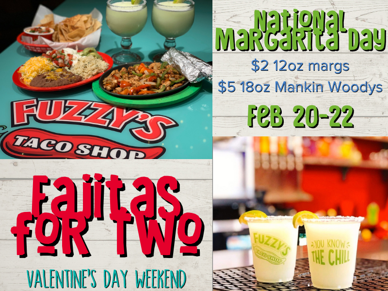 National Margarita Day $2 12oz margs $5 18oz Mankin Woodys Feb 20-22nd Fajitas for two Valentines Day weekend