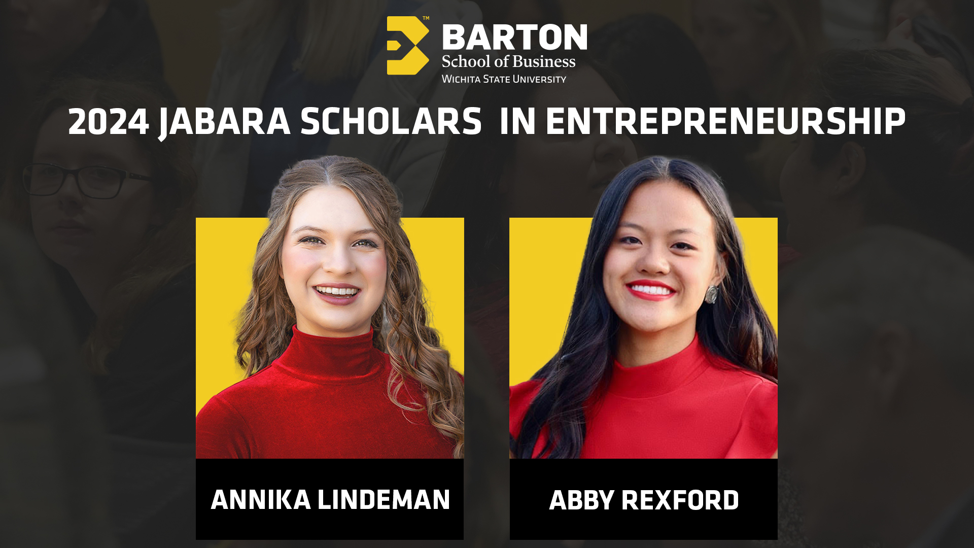 The recipients of the 2024 Professor Fran Jabara Scholarship in Entrepreneurship: Annika Lindeman from Eisenhower High School in Goddard, Kansas, and Abby Rexford from West Jessamine High School in Wilmore, Kentucky.