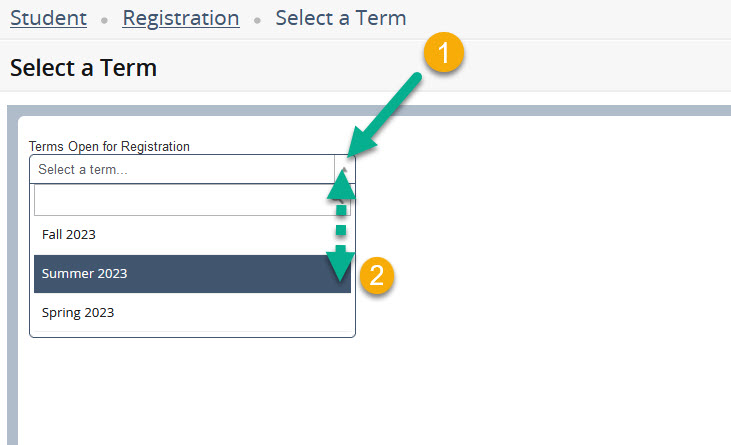 Select a Term Image shows the Select a Term page and instructs the student to click on the drop-down menu to select the term they are seeking to register.