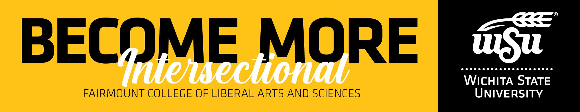 Become More - Fairmount College of Liberal Arts and Sciences - WSU Logo