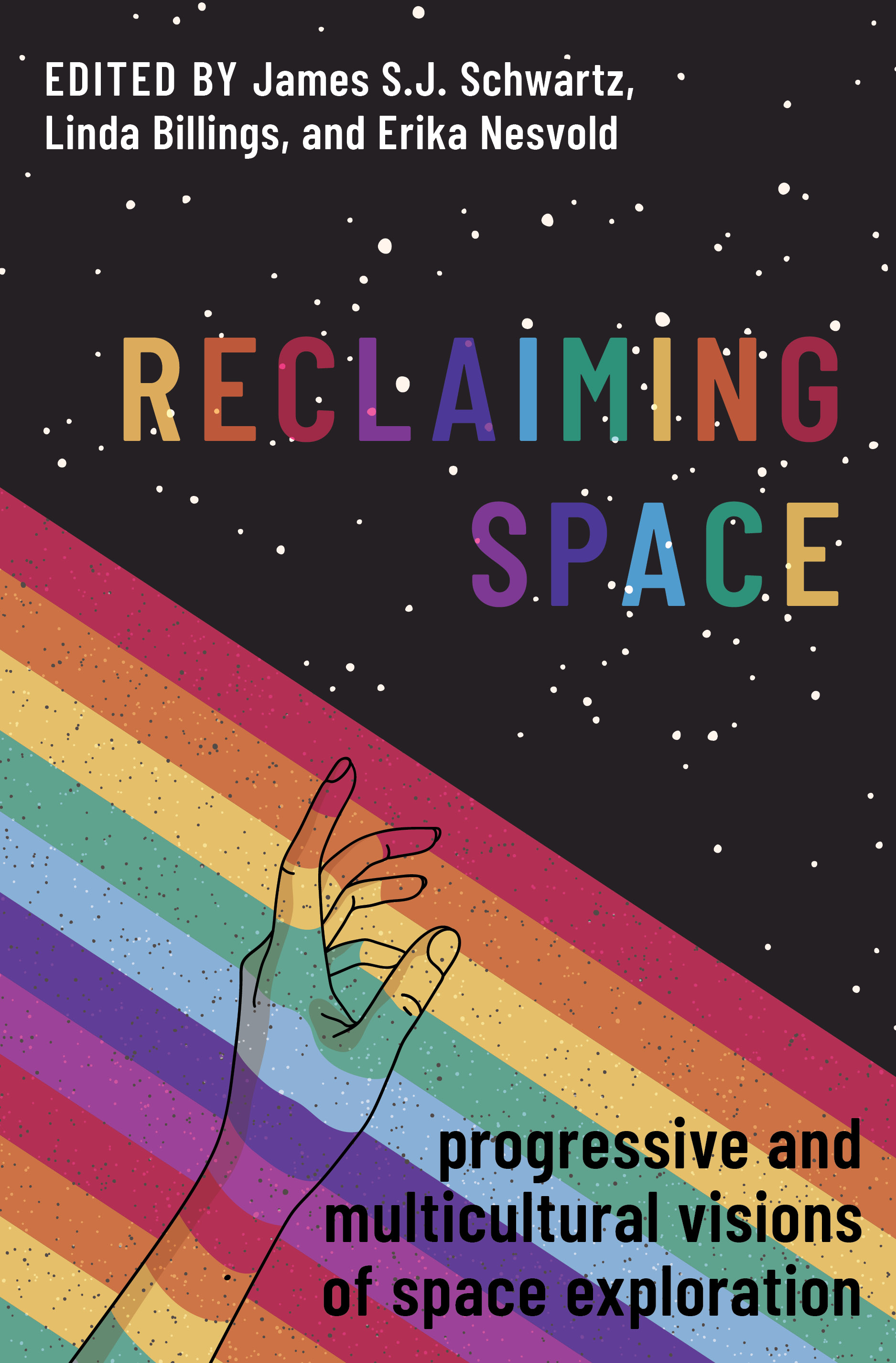 Cover art for Reclaiming Space edited by James Schwartz, Linda Billings, and Erika Nesvold