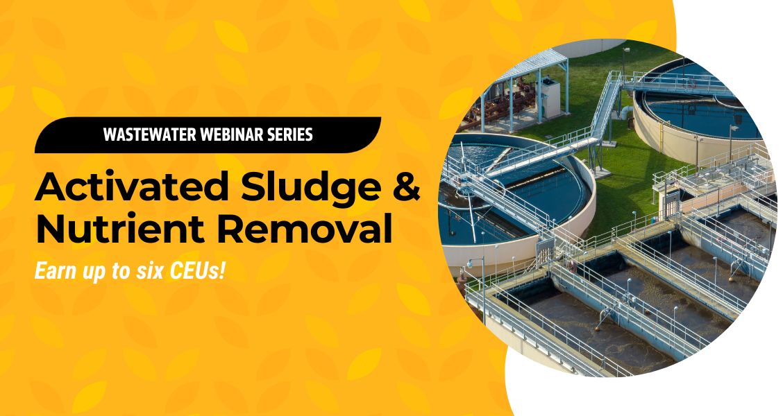 Wastewater Webinar Series on Activated Sludge and Nutrient Removal