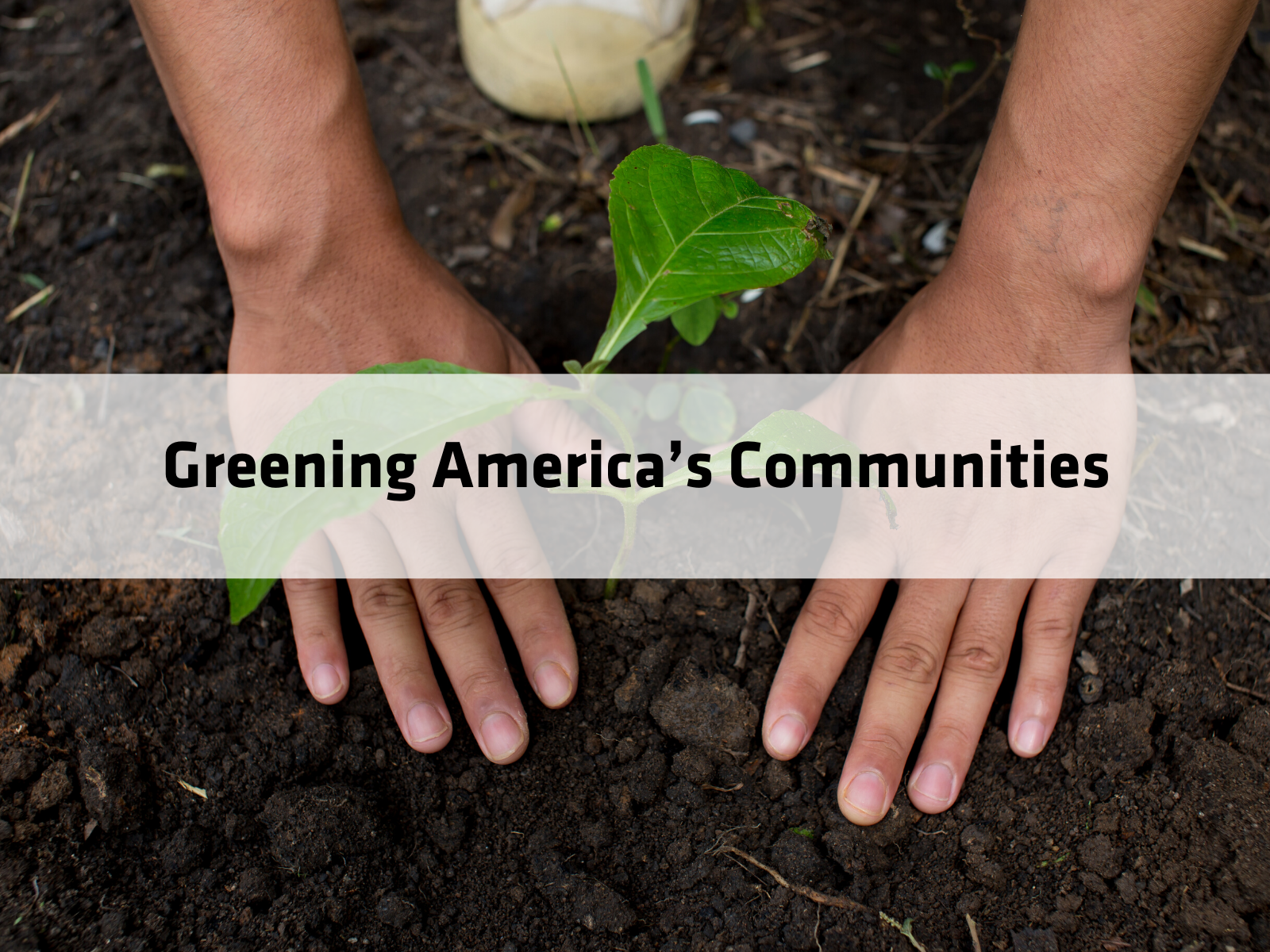 Greening America’s Communities
