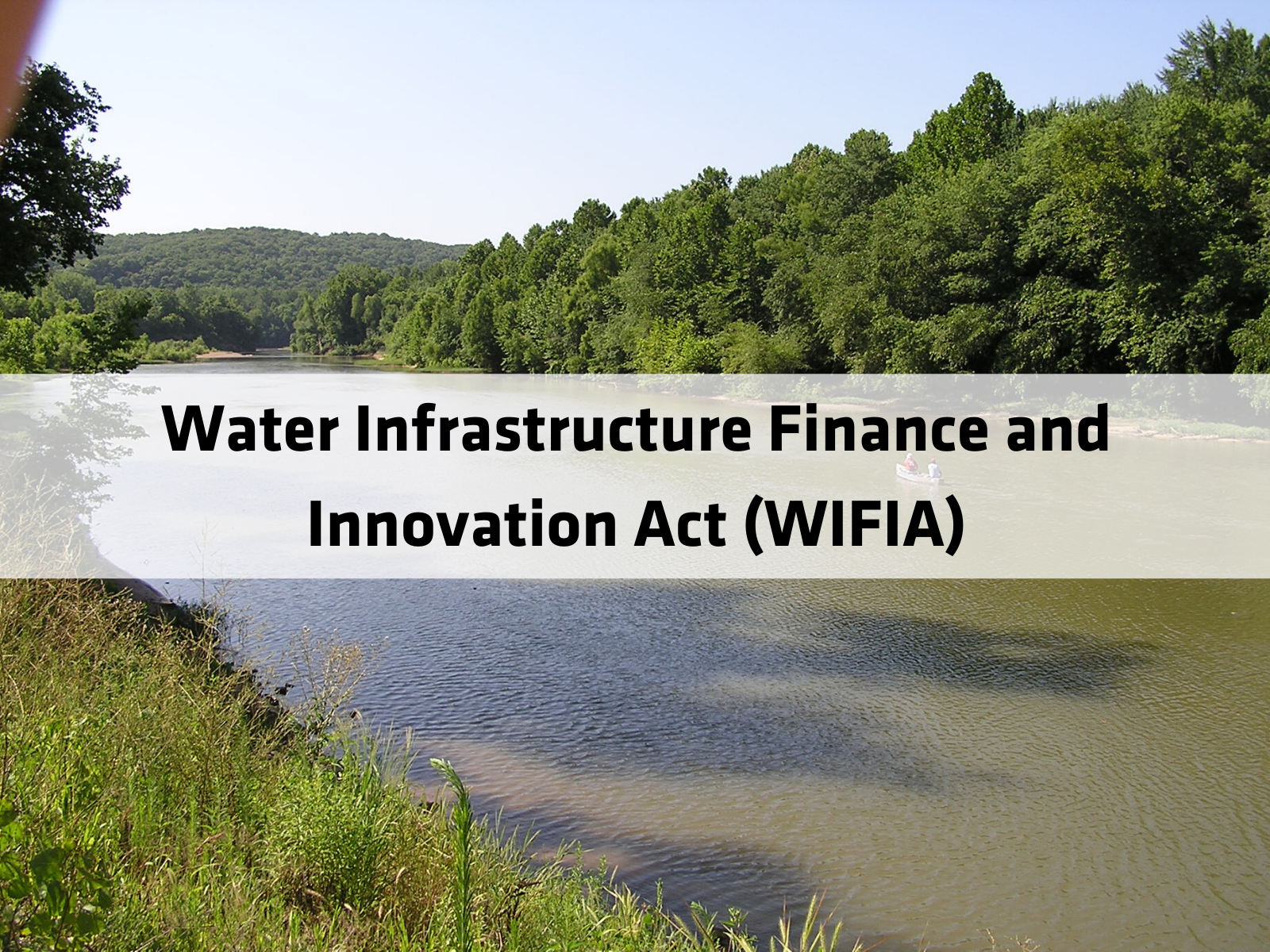 Water Infrastructure Finance and Innovation Act (WIFIA)