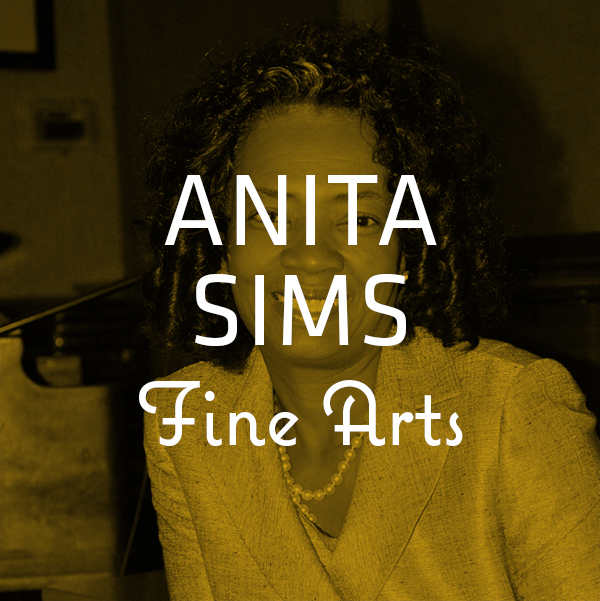 Anita Sims — Fine Arts