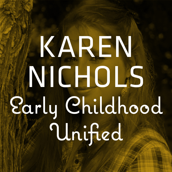 Karen Nichols — Early Childhood United