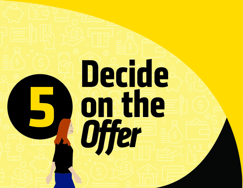 Step 5 Decide on Offer