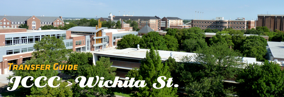 Image of WSU Campus with Banner of text stating Transfer Guide from JCCC to Wichita State