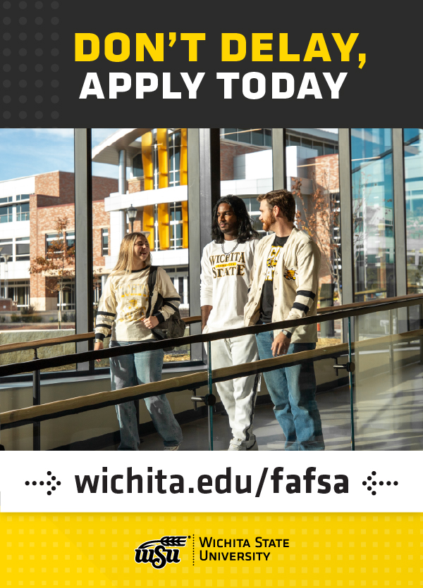 FAFSA ad - Don't delay. Apply today.
