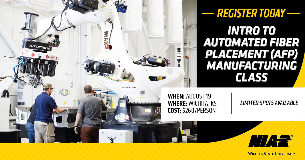 Intro to AFP manufacturing class details with a picture of NIAR engineers working on a additive manufacturing machine