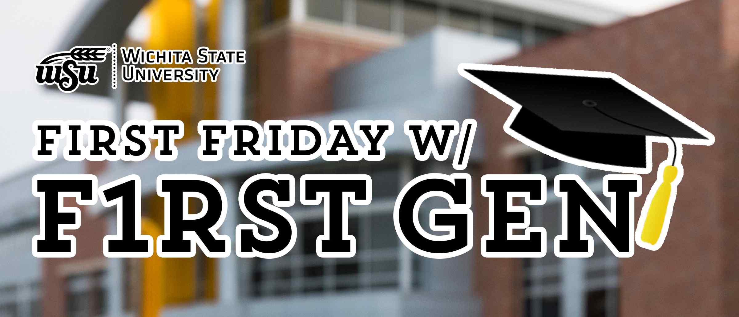 First Friday with First Generation