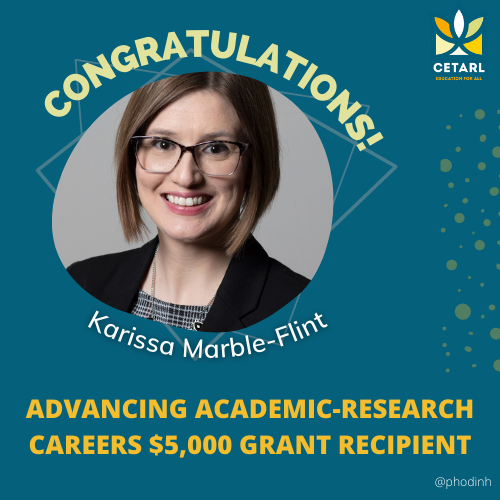 Congratulatory image. Inside the image, there is a portrait a women. Surrounding the portrait image, there are some graphics elements and text. The text content is congratulations to Karissa Marble-Flint for being the $5,000 grant recipient of advancing academic-research careers award. 