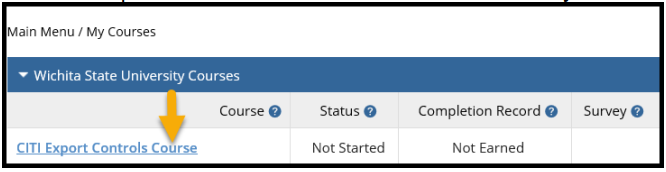 Select the CITI Export Controls Course from the Main Menu / My Courses page