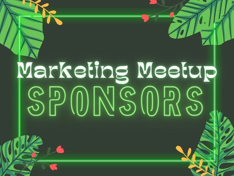 Marketing Meetup Sponsor