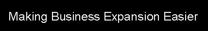 Making Business Expansion Easier