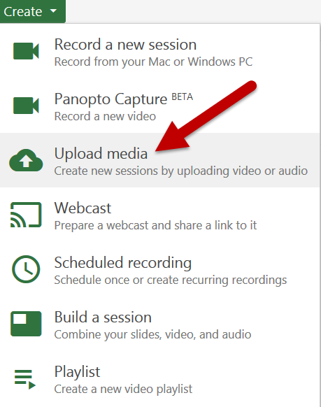 Panopto Create Dropdown Upload Media Option