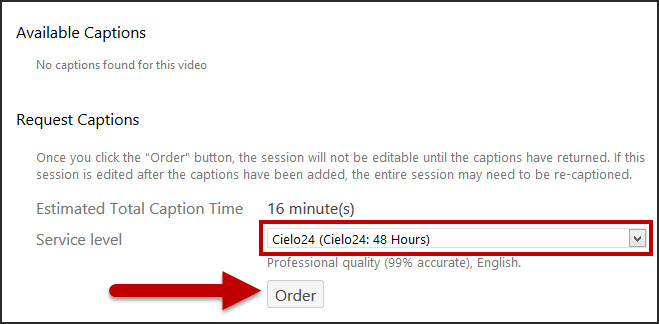Image of Cielo24 captioning option and "order" buttons in panopto