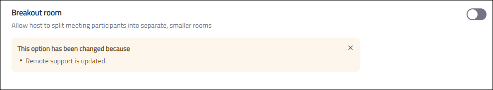 window showing breakout rooms have been disabled due to enabling remote support
