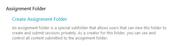 Assignment folder create button in Panopto