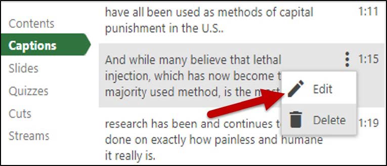 The Captions button in the left-side menu is selected. A vertical list of caption sections is shown with their corresponding times. The caption in the middle has been selected, showing the dropdown menu from the three vertical dots. Edit and Delete are the choices. An arrow is pointing to edit.