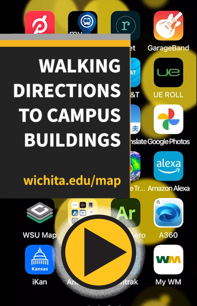 WALKING DIRECTIONS TO CAMPUS BUILDINGS video screenshot with play button and link to wichita.edu/map