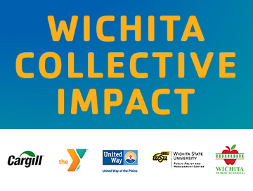 Wichita Collective Impact, Cargill, YMCA, United Way, PPMC, and Wichita Public Schools