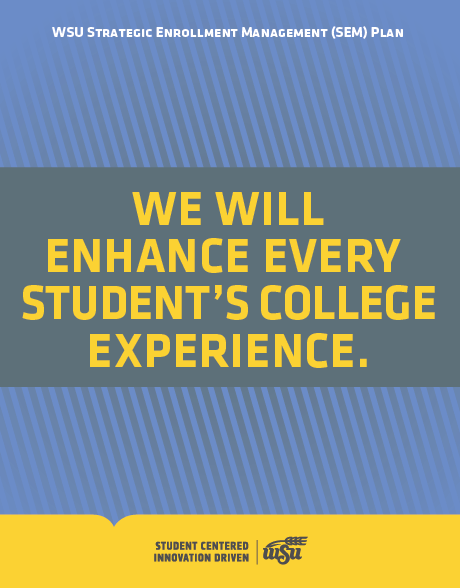 We Will Enhance Every Student's College Experience