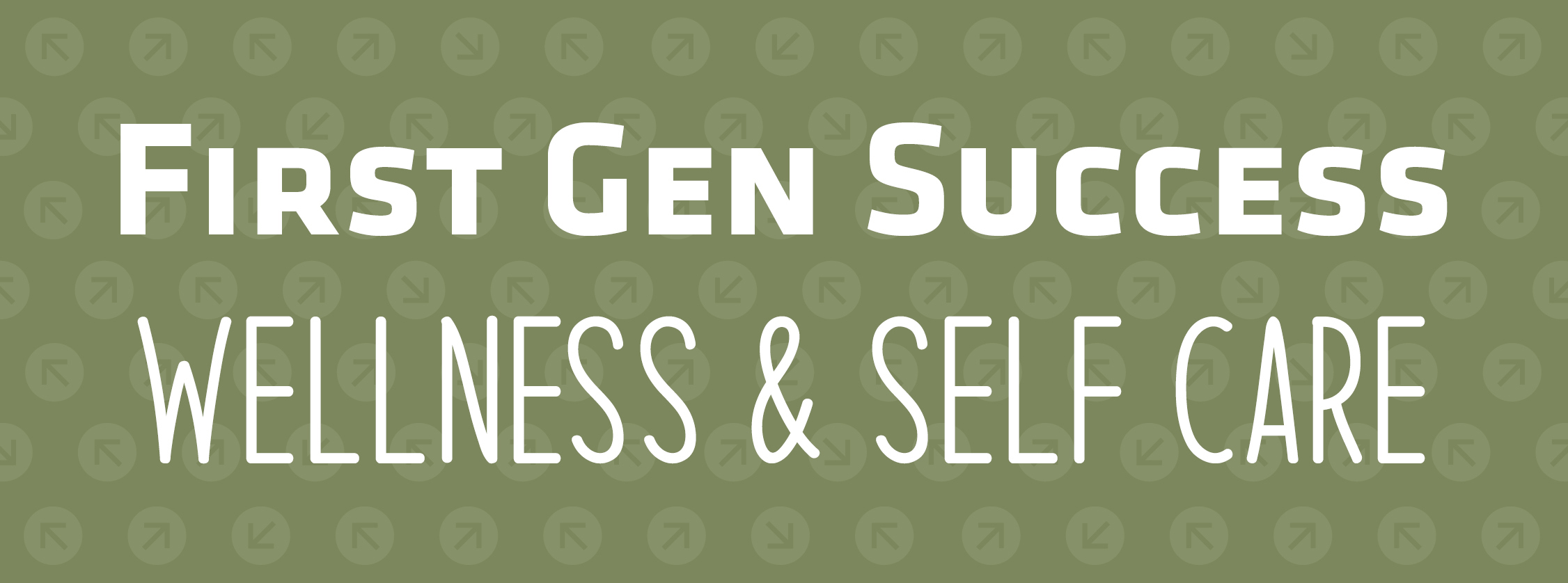 First Gen Success | Wellness & Self-Care