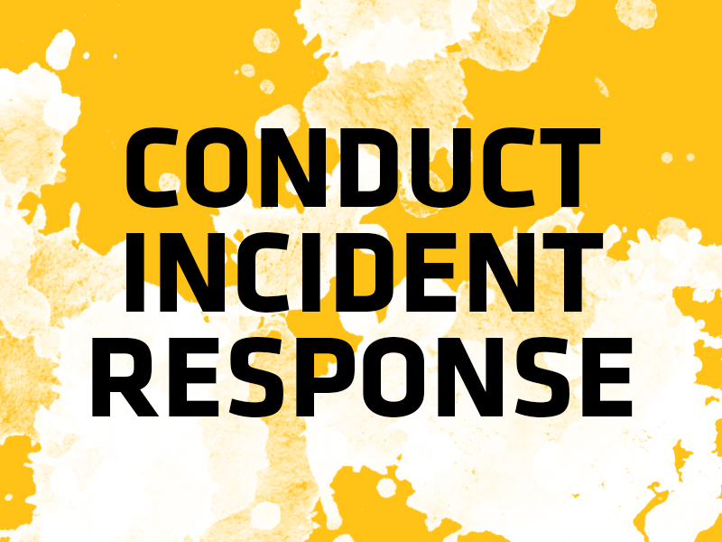 Decorative graphic: Conduct Incident Response Form