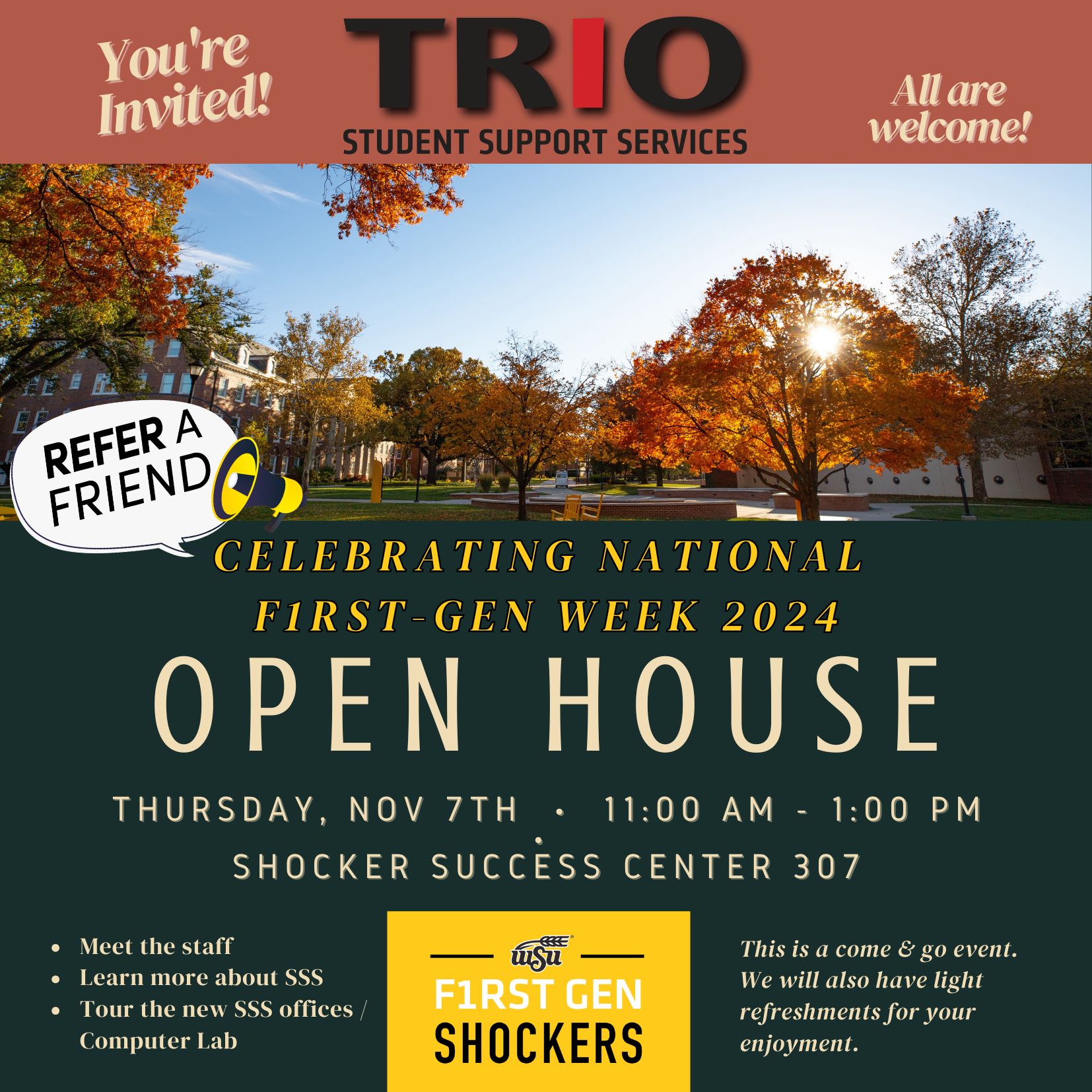 A flyer from TRIO Student Support Services celebrating National First-Gen Week 2024 with an Open House event. The flyer invites all students to meet the TRIO staff, learn more about the SSS program, and tour the new SSS offices and Computer Lab at the Shocker Success Center, Room 307, on Thursday, Nov. 7th from 11:00 AM to 1:00 PM. The event is a come-and-go format, with light refreshments provided. The flyer includes a 'Refer a Friend' graphic, the WSU First-Gen Shockers logo, and a beautiful autumn photo of the campus.