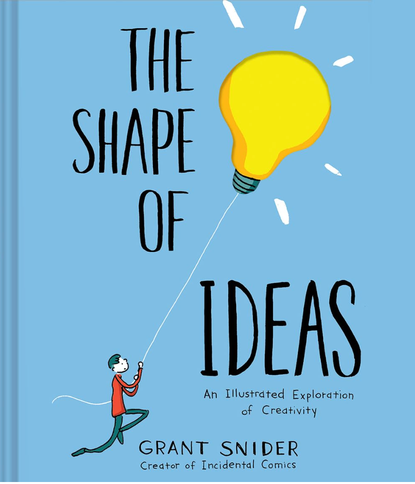 Image of book cover - blue background with a person holding a helium balloon in the shape of a lightbulb. The Shape Of Ideas by Grant Snider