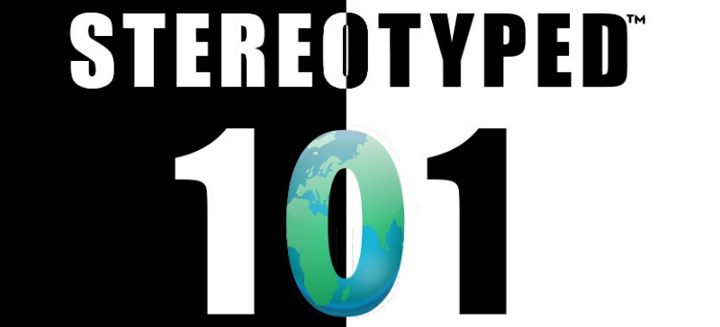 Stereotyped 101